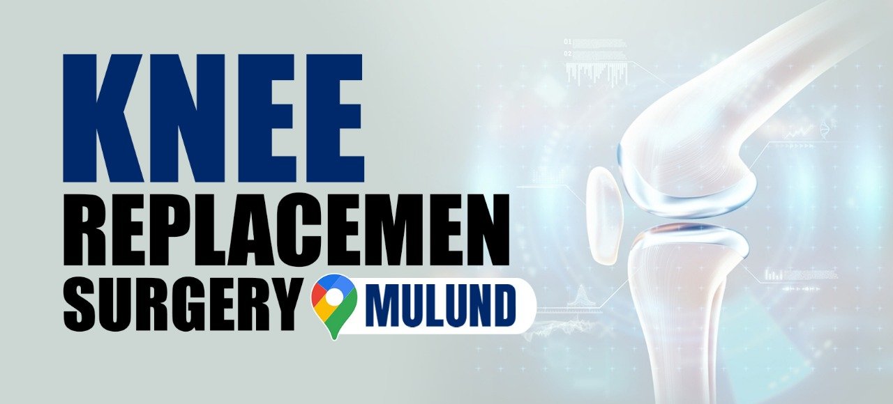 Knee Replacement Surgery in Mulund – Expert Care by Dr. Karthik Subramanian