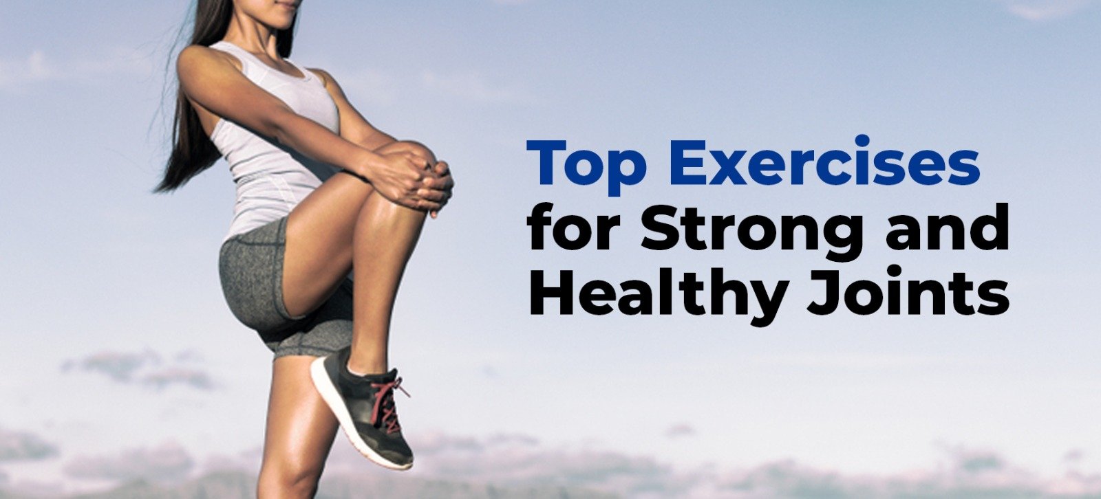 Top Exercises for Strong and Healthy Joints